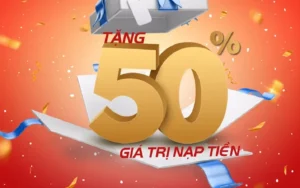 Nạp Lần 2 Tặng 50% Tại Nhà Cái Fun88 Hấp Dẫn