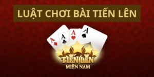 Hướng Dẫn Cách Chơi Tiến Lên Miền Nam Nhà Cái Fun88 Dễ Thắng Nhất